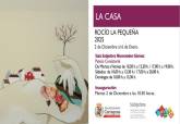 Exposici�n La Casa, de Roc�o La Peque�a