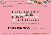 Exposici�n Huerto de las Bolas